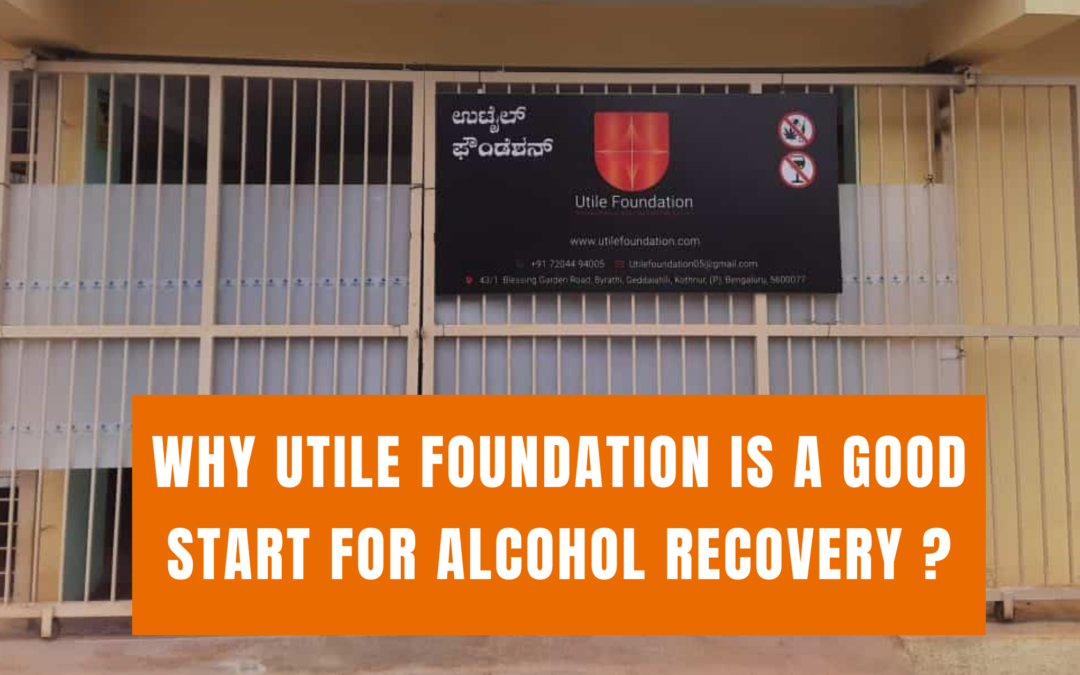Crucial Reasons that Make Utile Foundation Exceptional in Recovery Programs for Alcoholism